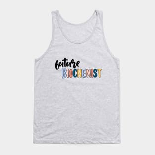 future biochemist Tank Top